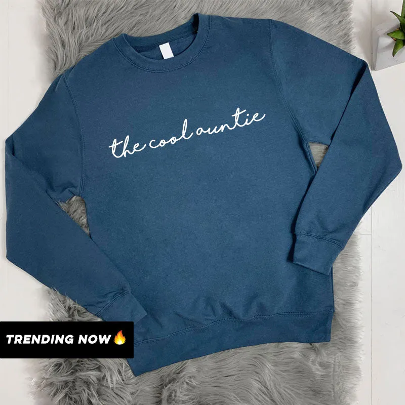 The Cool Auntie Sweatshirt (MRK X)