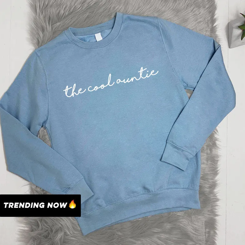 The Cool Auntie Sweatshirt (MRK X)