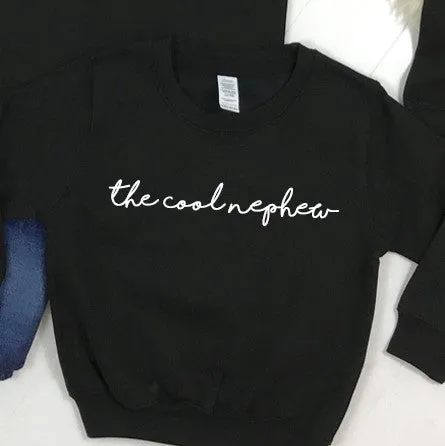 The Cool Auntie/The Cool Nephew Black Sweatshirts (MRK X)