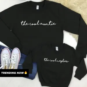 The Cool Auntie/The Cool Nephew Black Sweatshirts (MRK X) Auntie Clothing - auntie fashion outlet