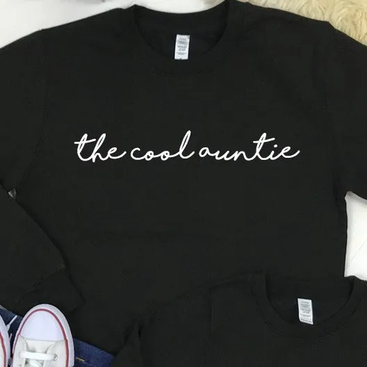 The Cool Auntie/The Cool Nephew Black Sweatshirts (MRK X)