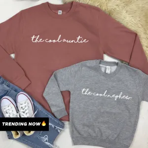The Cool Auntie/The Cool Nephew Sweatshirts (MRK X) Auntie Clothing - auntie fashion outlet