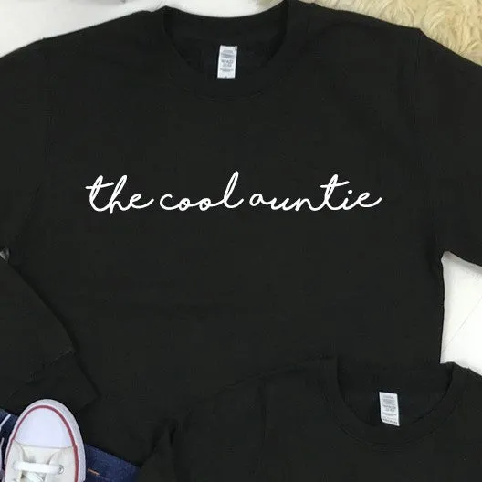 The Cool Auntie/The Cool Niece Black Sweatshirts (MRK X)