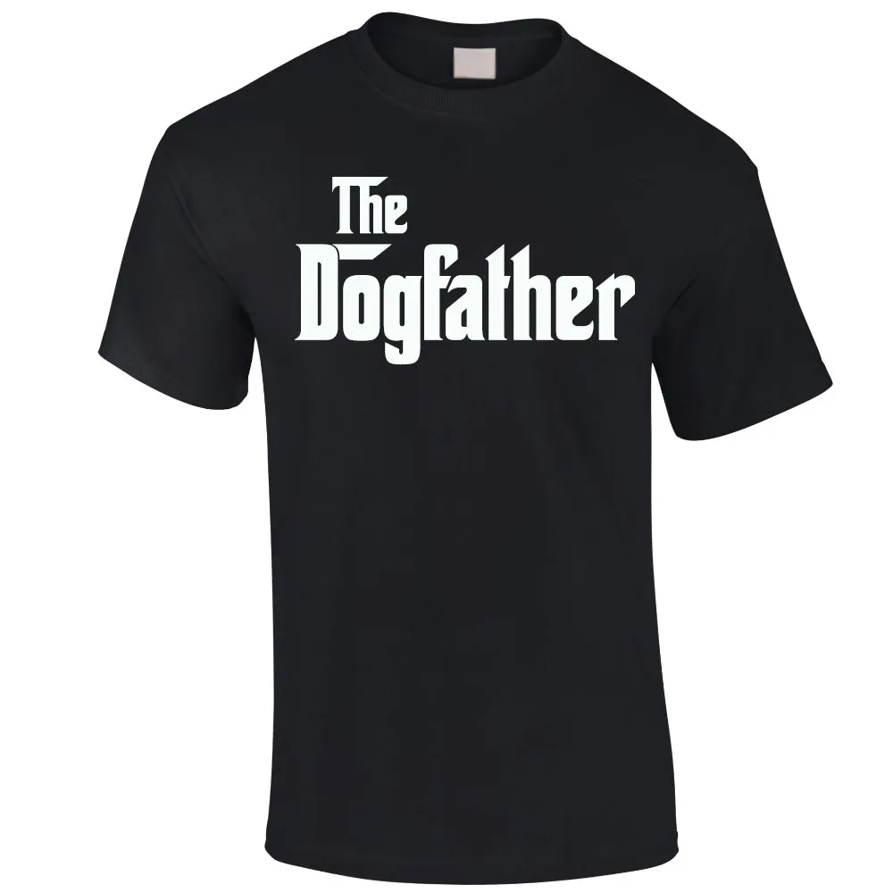 The Dogfather T-Shirt (MRK X) dad bod shirts discount
