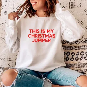This Is My Christmas Jumper Sweatshirt mum jeans promo