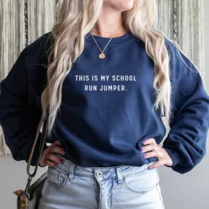 This Is My School Run Jumper Sweatshirt postpartum clothes sale