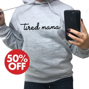 Tired Mama Script Hoodie (MRK X) mum jeans promo