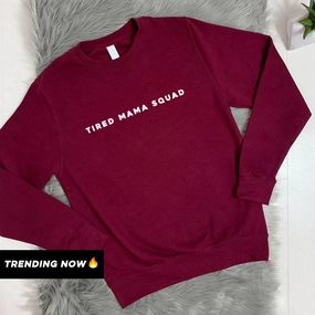 Tired Mama Squad Basic Sweatshirt (MRK X) mum jeans promo