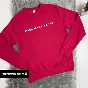 Tired Mama Squad Basic Sweatshirt (MRK X) mum jeans promo