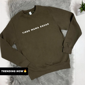Tired Mama Squad Basic Sweatshirt (MRK X) mum jeans promo