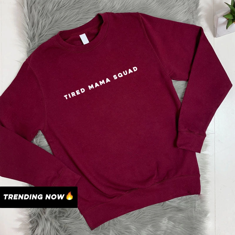 Tired Mama Squad Basic Sweatshirt (MRK X) mum jeans promo