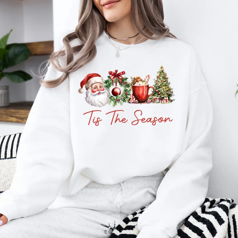 Tis' The Season Christmas Sweatshirt