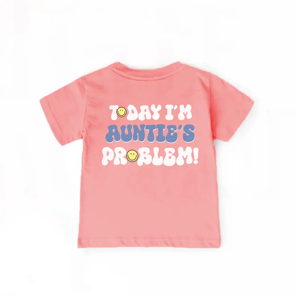 Today I'm Auntie's Problem Kids Back Logo T-Shirt
