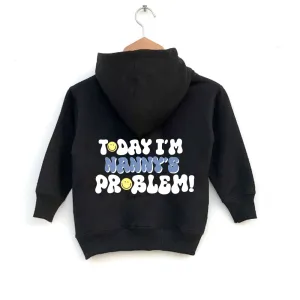Today I'm Nanny's Problem Kids Back Logo Hoodie boys fashion clearance