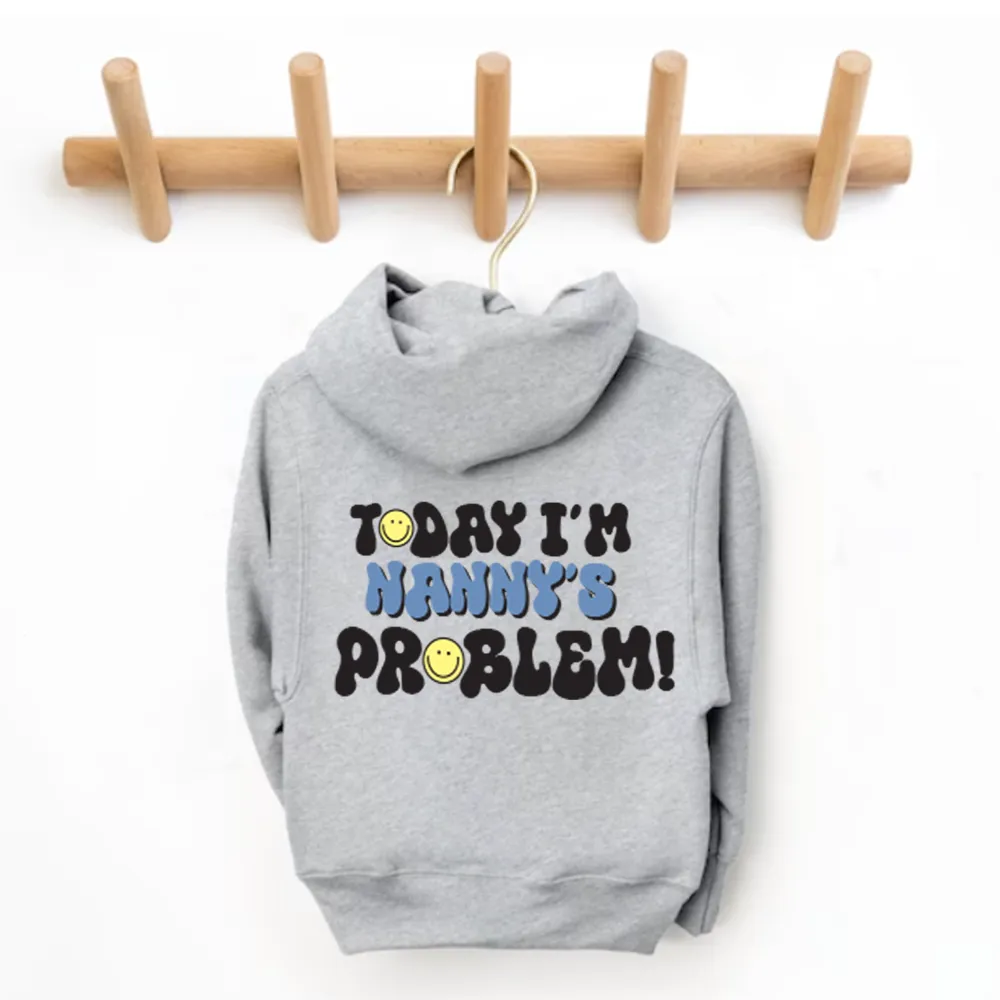Today I'm Nanny's Problem Kids Back Logo Hoodie boys fashion clearance