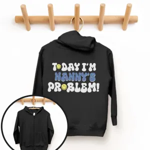 Today I'm Nanny's Problem Kids Back Logo Zip Up Hoodie boys fashion clearance