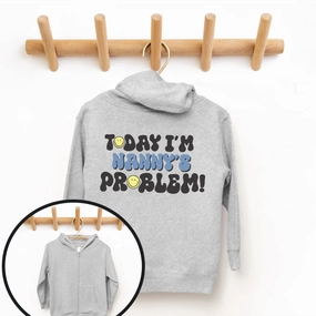 Today I'm Nanny's Problem Kids Back Logo Zip Up Hoodie discount girls tops