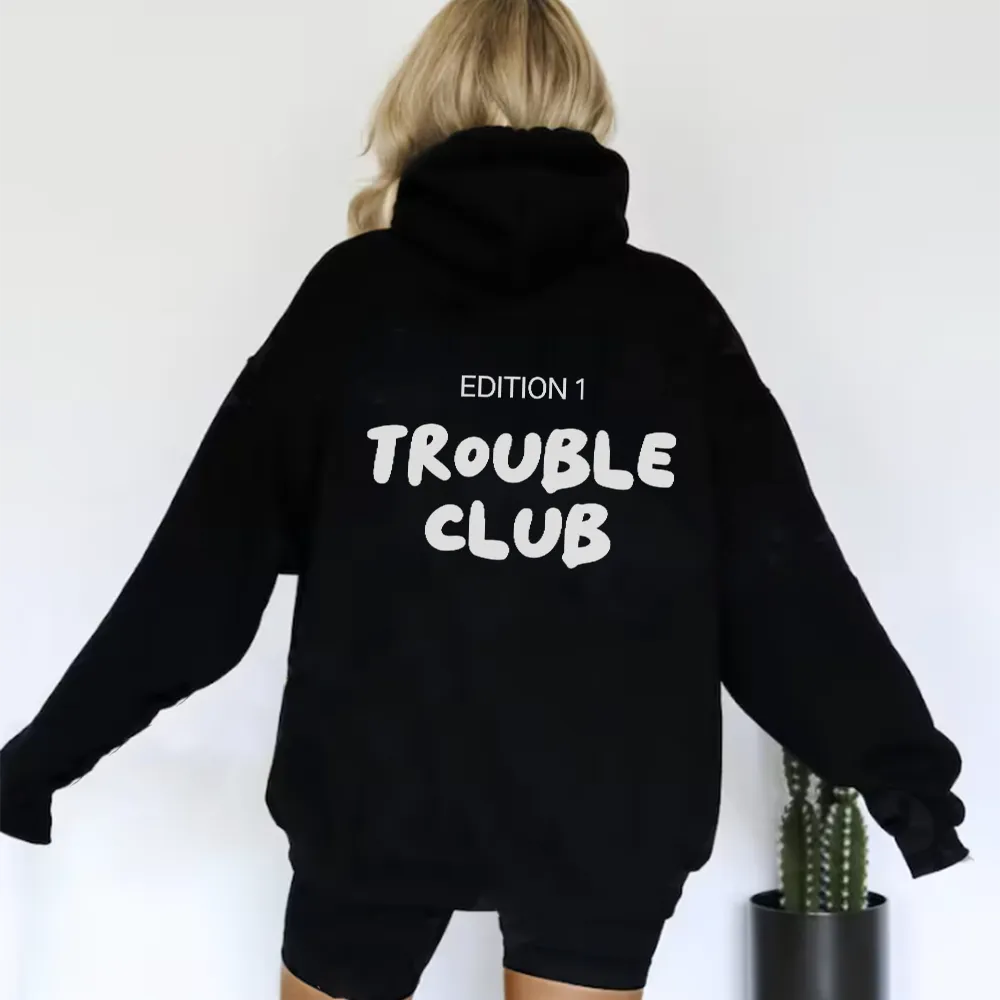 Trouble Club Statement Hoodie