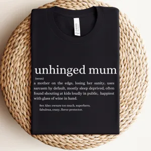 Unhinged Mum Definition T-Shirt pregnancy jeans best price