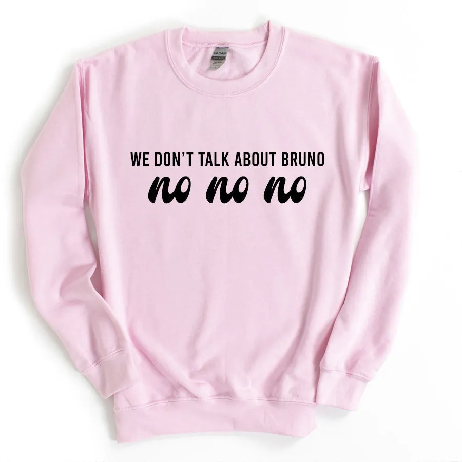 We Don't Talk About Bruno No Kid & Adult Sweatshirt boys fashion clearance