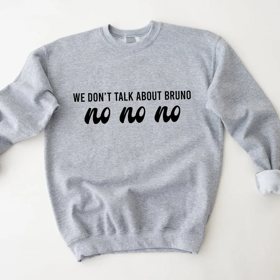 We Don't Talk About Bruno No Kid & Adult Sweatshirt boys fashion clearance