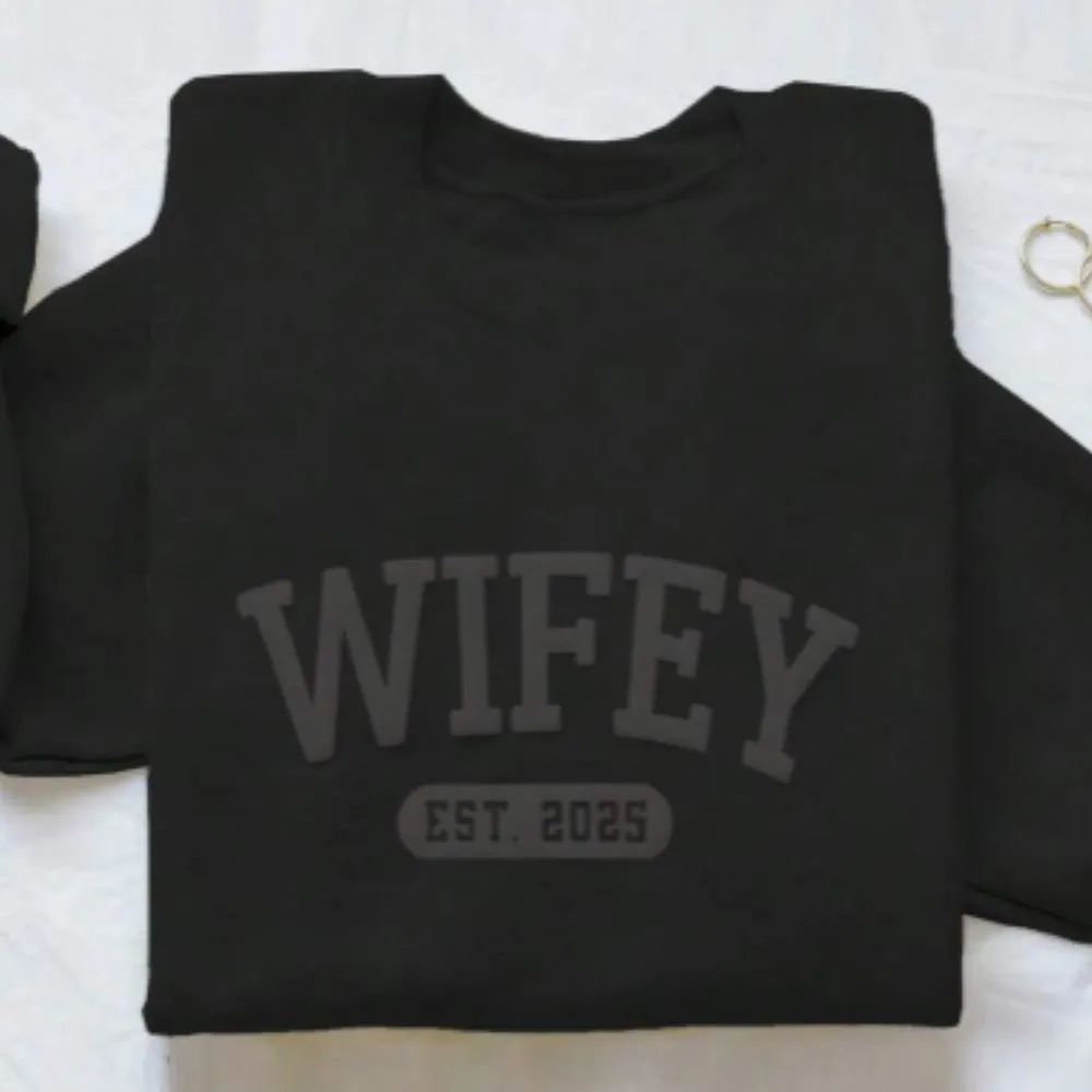 Wifey Established Raised Print Sweatshirt