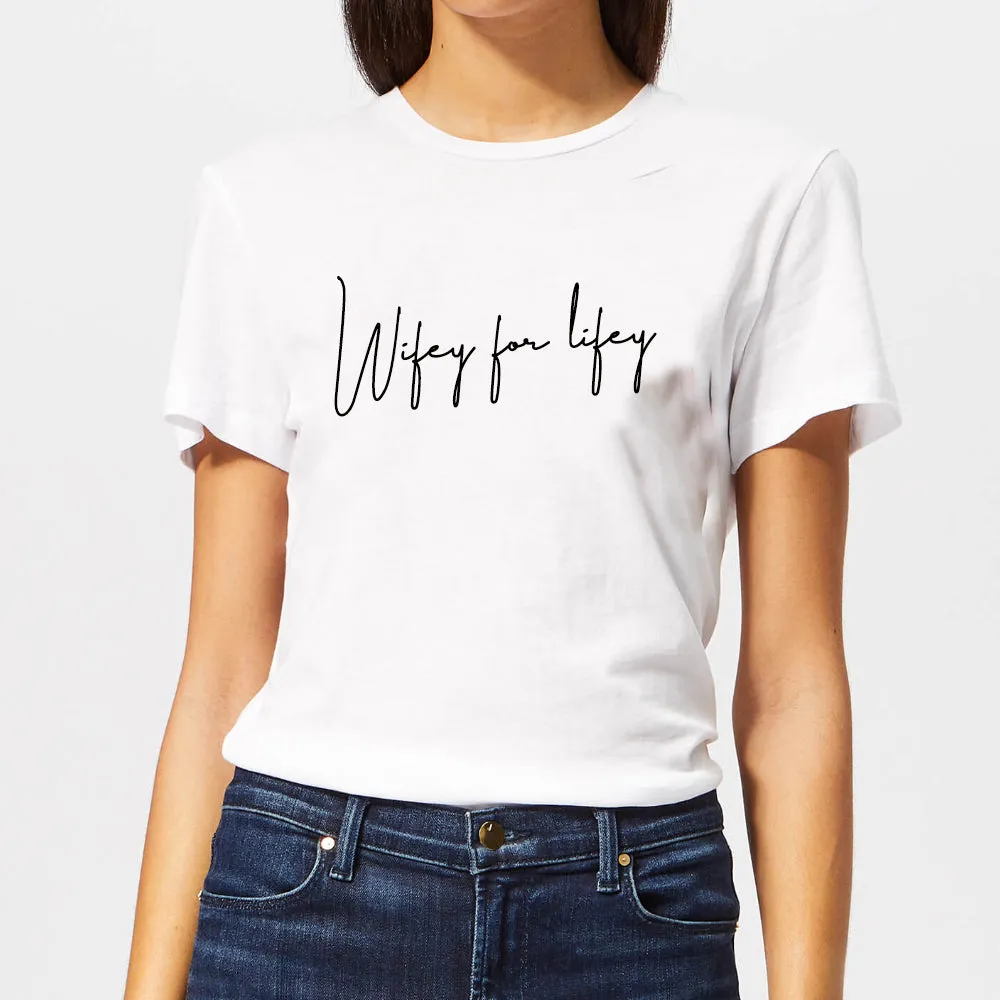 Wifey For Lifey Script Tee (MRK X)