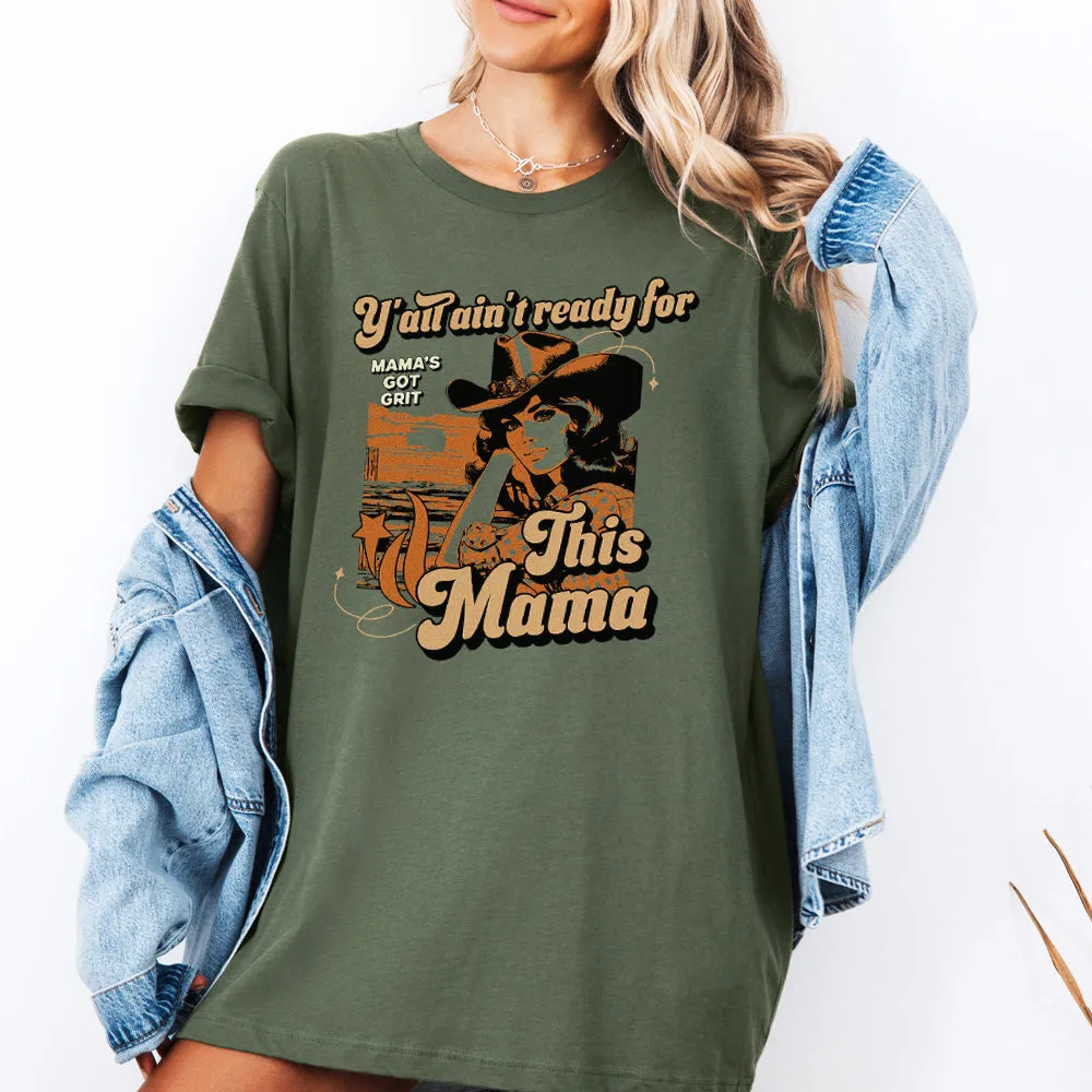 Y'all Ain't Ready For This Mama T-Shirt pregnancy jeans best price