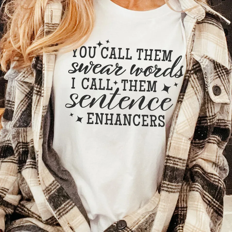 You Call Them Swear Words T-Shirt