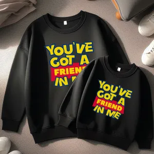 You've Got A Friend In Me Matching Black Sweatshirts fathers day sale outfits