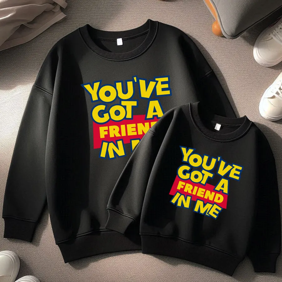 You've Got A Friend In Me Matching Black Sweatshirts fathers day sale outfits