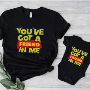 You've Got A Friend In Me Matching Black T-Shirts & Baby Vest fathers day sale outfits