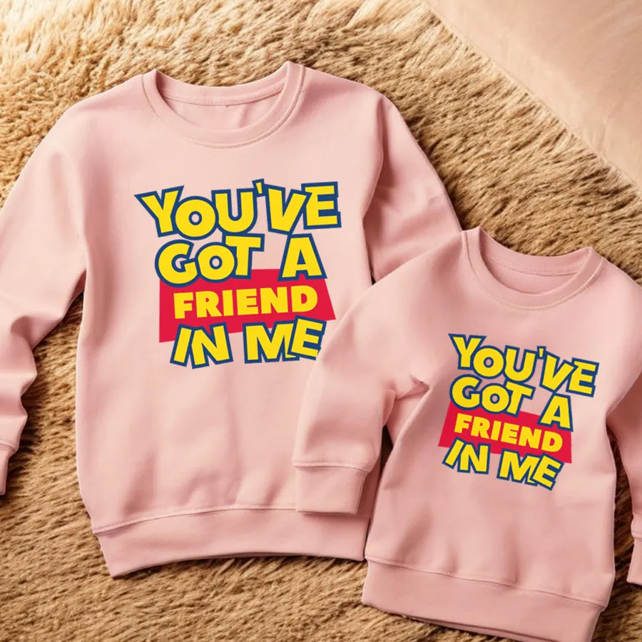You've Got A Friend In Me Matching Pink Sweatshirts fathers day sale outfits