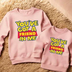 You've Got A Friend In Me Matching Pink Sweatshirts fathers day sale outfits